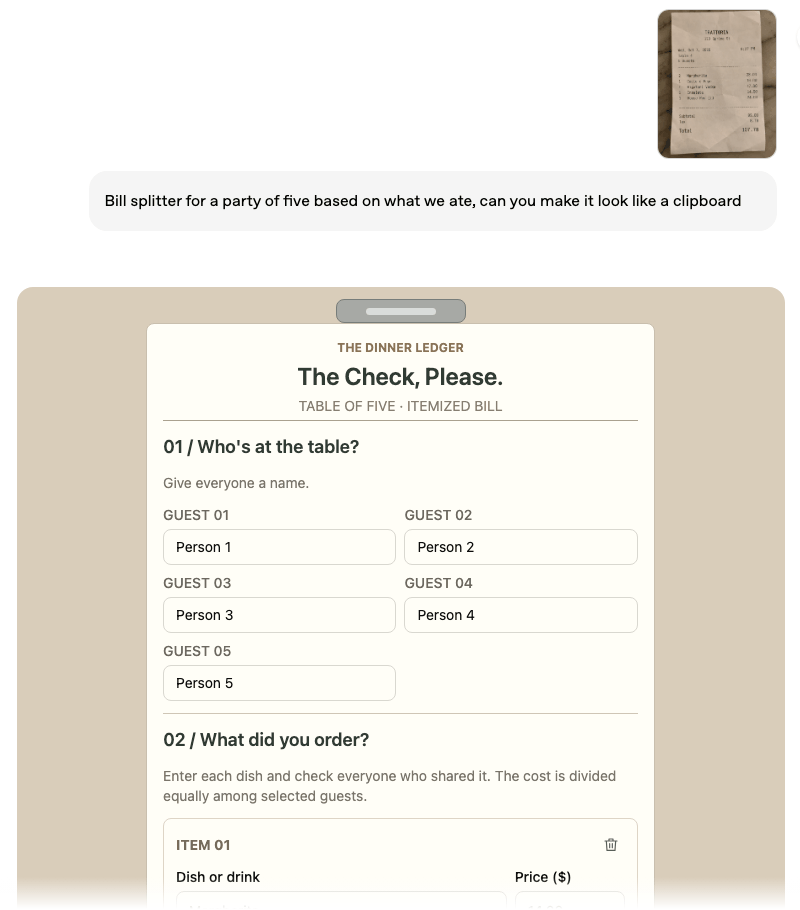 Example from the OpenAI announcement. With a receipt photo attached and a request for a bill splitter like a clipboard for five people who ate, a The Check, Please screen was built inside the conversation, with name fields for five guests and fields for entering each ordered food item and its price.
