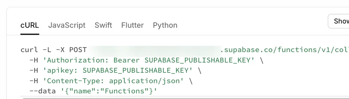 Invoke function code box on the function detail screen. It has tabs cURL, JavaScript, Swift, Flutter, and Python. The cURL content begins with curl -L -X POST followed by the function address, an Authorization Bearer header and an apikey header using SUPABASE_PUBLISHABLE_KEY, a Content-Type header, and finally data containing name Functions.